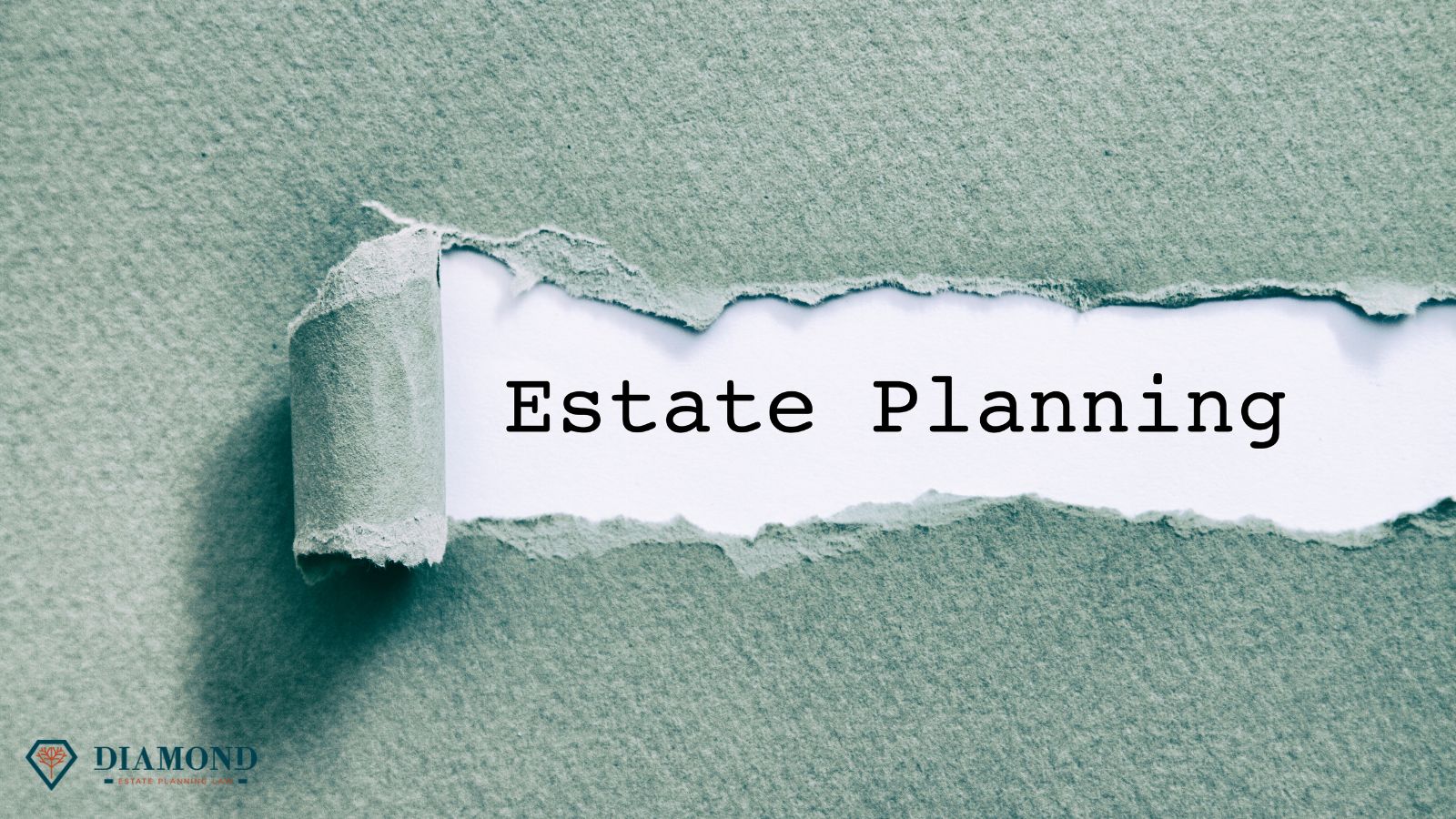 Image with a teal overlay peeled back to reveal the words "estate planning".